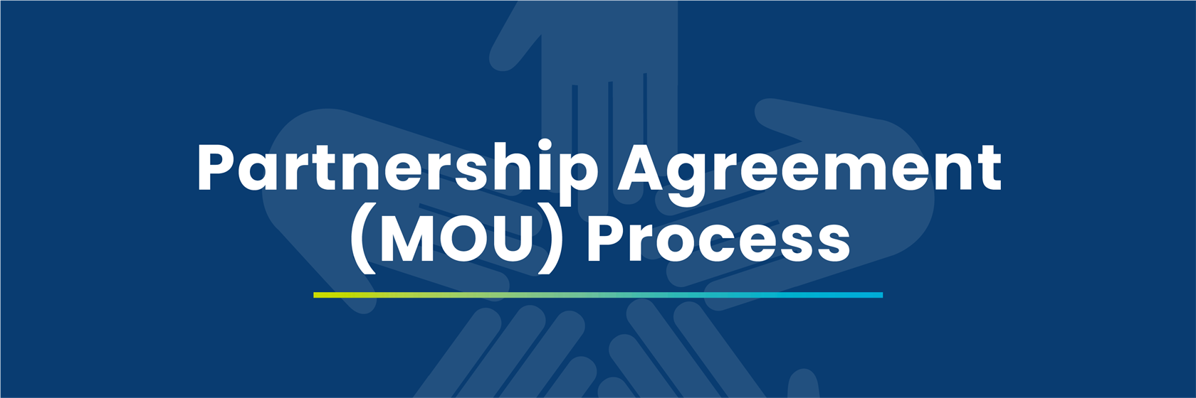 Partnership Agreement (MOU) Process